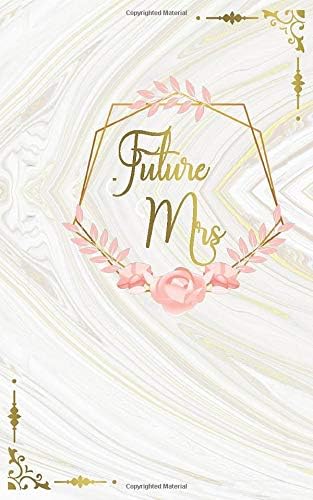 Future Mrs: wedding planner and Organizer Gift: wedding guests book, wedding planner 110 pages 5x8 inches