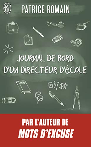 Journal de bord d'un directeur d'école by Patrice Romain
