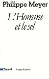 Image de L'homme et le sel: Réflexions sur l'histoire humaine et l'évolution de la médecine (Le Temps des sciences) (French Edition)