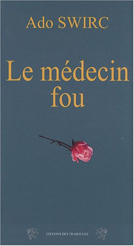 Le  médecin fou