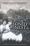 The Lonely Nest: THE STORY OF TWO WOMEN WHOSE SHORT