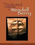 The Selected Poems of Wendell Berry