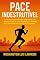 Livro PACE INDESTRUTÍVEL: O Guia Definitivo para Dominar o Pace Perfeito, Bater Seus Recordes e Blindar seu Corpo Contra Lesões para Sempre (Corredores)
