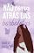 Livro Não corra atrás das borboletas (versão estendida)