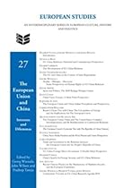 The European Union and China: Interests and Dilemmas. (European Studies)