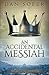 An Accidental Messiah (The Dry Bones Society) by Dan Sofer