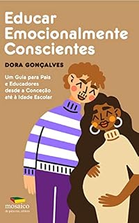 Livro Educar Emocionalmente Conscientes: Um guia para pais e educadores
