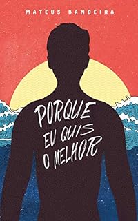 Livro Porque eu quis o melhor