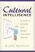 Cultural Intelligence: A Guide to Working with People from Other Cultures by 