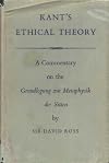 Kant's ethical theory : a commentary on the Grundlegung zur Metaphysik der Sitten