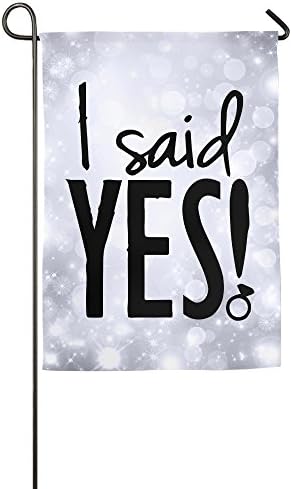 I SAID YES Bride 1 Garden Flag