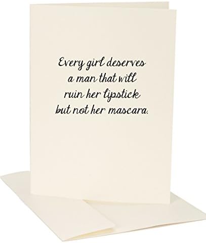 Jules Greeting Card Every Girl Deserves a Man That Will Ruin Her Lipstick But Not Her Mascara