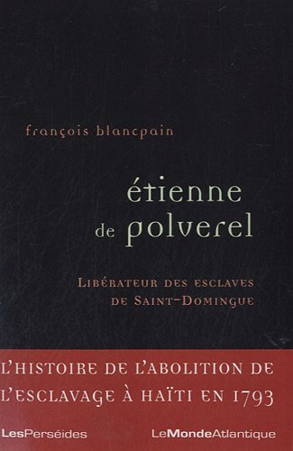 Étienne de Polverel, 1738-1795
