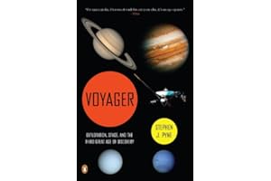 Voyager: Exploration, Space, and the Third Great Age of Discovery