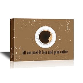 Canvas Wall Art - All You Need is Love and Good Coffee - Gallery Wrap Modern Home Art | Ready to Hang - 12x18 inches