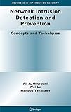 Network Intrusion Detection and Prevention: Concepts and Techniques (Advances in Information Security) by Ali A. Ghorbani, Wei Lu