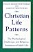 Christian Life Patterns: The Psychological Challenges and Religious Invitations of Adult Life