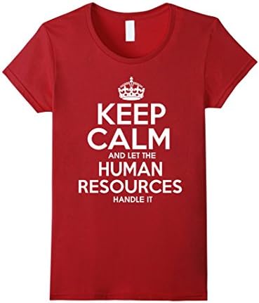 Women's Keep Calm And Let The Human Resources Handle It T Shirt Large Cranberry