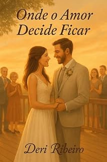 Livro Onde o amor decide ficar: Livro 3 da trilogia "O que nos move"