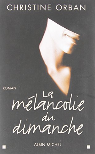 La  mélancolie du dimanche