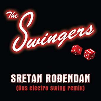 sretan rođendan mp3 Sretan Rođendan by The Swingers on Amazon Music   Amazon.com sretan rođendan mp3