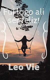 Livro Fui logo ali ser feliz!