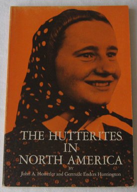 Hutterites In North America (Case Studies in Cultural Anthropology)