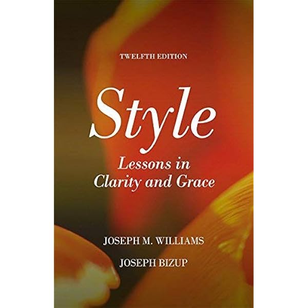 Style: Lessons in Clarity and Grace (12th Edition) by Joseph