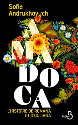 Amadoca: 1: l'histoire de Romana et d'Ouliana