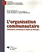 L'organisation communautaire : Fondements, approches et champs de pratique by