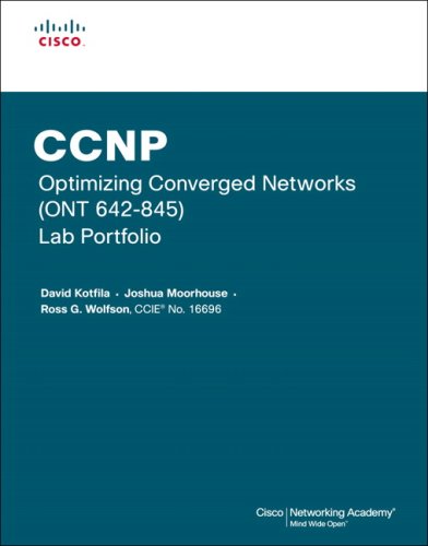 CCNP Optimizing Converged Networks (ONT 642-845) Lab Portfolio (Cisco Networking Academy)