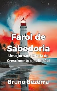 Livro Farol de Sabedoria: Uma Jornada Diária de Crescimento e Reflexão!