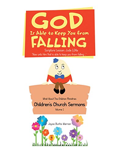 God Is Able to Keep You from Falling: Children'S Church Sermons by Joyce Burks Warren