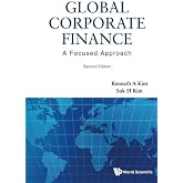 Global Corporate Finance: A Focused Approach (2Nd Edition)