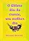 Livro O Último Dia Do Crente, Seu Melhor Dia