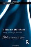 Terrorism and Reconciliation, , 0415588588