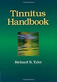 Tinnitus Handbook, Tyler, Richard S., 1565939220