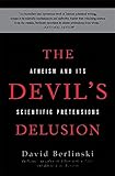 The Devil's Delusion: Atheism and its Scientific Pretensions