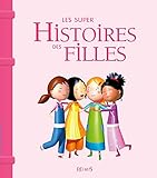 Les super histoires des filles by
