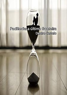 Livro Paciência: A última Fronteira