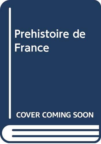 Préhistoire de France by (Unknown Binding)