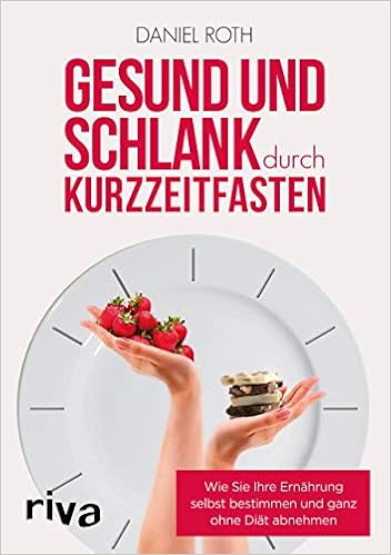 Gesund und schlank durch Kurzzeitfasten