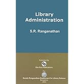 Library Administration: [Second Edition] (3) (Ranganathan Series in Library Science)