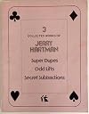 3 Collected Works of Jerry Hartman: Super Dupes - Odd Lifts - Secret Subtractions
