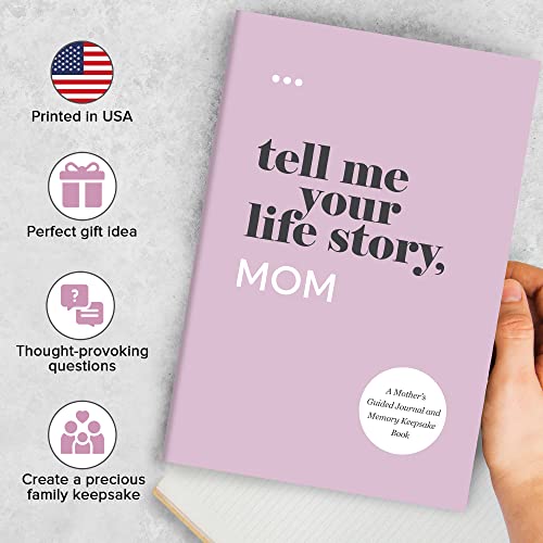 Tell Me Your Life Story, Mom: A Mother’s Guided Journal and Memory Keepsake Book (Tell Me Your Life Story® Series Books) Tell Me Your Life Story, Mom: A Mother’s Guided Journal and Memory Keepsake Book (Tell Me Your Life Story® Series Books) Paperback Hardcover