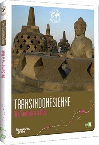 Échappées Belles - Les Routes Mythiques - Transindonésienne : De Sumatra À Bali
