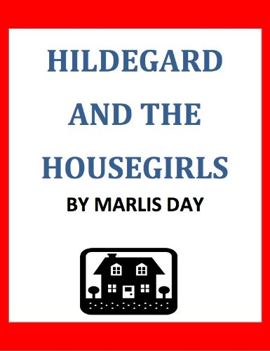 Hildegard and the Housegirls