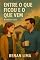 Livro ENTRE O QUE FICOU E O QUE VEM: Romance Curto