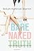 The Bare Naked Truth: Dating, Waiting, and God’s Purity Plan
