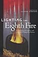 Lighting The Eighth Fire The Liberation Resurgence And